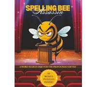 SPELLING BEE ASSASSIN: A WORD SEARCH DOJO FOR THE PROFOUNDLY GIFTED: 100 Large Print Word Search Puzzles for Spelling Bee Prep, Vocabulary & Language ... Book for Adults | 10 Bonus Puzzles Included