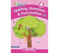 Spelling, Grammar & Punctuation Pupil Book 4