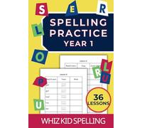 Spelling Practice Year 1: 36 Lessons for Children Ages 4+ to Master Reading and Writing