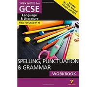 Spelling, Punctuation and Grammar Workbook: York Notes for GCSE (9-1) - [Livre en VO] Elizabeth Walter, Kate Woodford (Auteur)