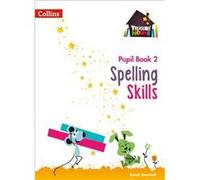 Spelling Skills Pupil Book 2 by Sarah Snashall Paperback Book Sarah Snashall (Auteur)