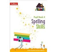 Spelling Skills Pupil Book 4 by Chris Whitney Paperback Book Sarah Snashall, Chris Whitney (Auteur)