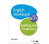 Spelling & Vocabulary Workbook Age 9-11