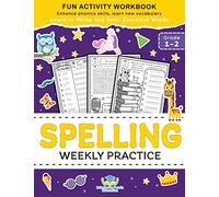 Spelling Weekly Practice for 1st 2nd Grade: Learn to Write and Spell Essential Words Ages 6-8 | Kindergarten Workbook, 1st Grade Workbook and 2nd ... | Reading & Phonics Activities + Worksheets