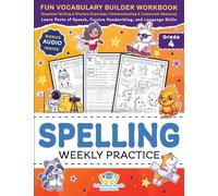 Spelling Weekly Practice for 4th Grade: Fun Vocabulary Builder Workbook with Essential Writing & Phonics Exercises for Ages 9-10 | A Homeschooling & ... Cursive Handwriting, and Language Skills