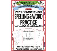 Spelling & Word Practice Level 1: Advanced Practice Companion: Extended Phonics Workbook with Crosswords, Word Scrambles, Missing Vowels, and Sentence Writing for Skill Mastery (Ages 5-8)