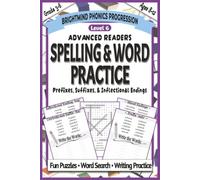 Spelling & Word Practice Level 6: Prefixes, Suffixes, & Inflectional Endings: Beginning Morphology Workbook for Vocabulary Building, Word Structure, and Reading Comprehension (Grades 3-6)