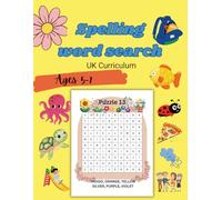 Spelling Word Search. Curicullum UK, Ages 5-7: My First Spelling Word Searches - KS1 Learning Fun!