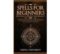 Spells For Beginners, Reversal & Protection Magick