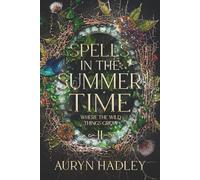 Spells In The Summertime