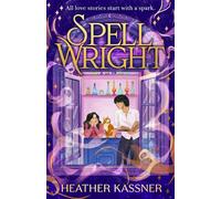 Spellwright A swoony and romantic cosy fantasy - Heather Kassner - Simon & Schuster Children's UK - ebook (ePub) - Livre