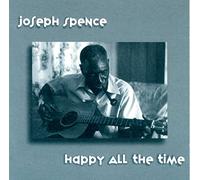 Spence, Joseph - Happy All The Time