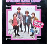 Spencer Davis Group Featuring Steve Winwood - Spencer Davis Group Featuring Steve Winwood: Somebody Help Me