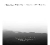 Spencer, Thornton - Things Left Behind
