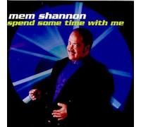 Spend Some Time With Me by Shannon, Mem [Music CD]