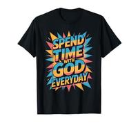 Spend Time with God Everyday Prière de dévotion - T-Shirt