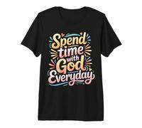 Spend Time with God Everyday Prière de dévotion - T-Shirt Haut de Gamme
