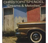 Spendel Christoph - Dreams+Melodies [Import]