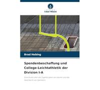 Spendenbeschaffung und College-Leichtathletik der Division I-A: Eine Studie über die Zugehörigkeit von Alumni und das Geschlecht von Spendern