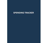 Spending Tracker Notebook: Expense Tracker & Budget Planner | Daily, Weekly & Monthly Finance Organizer