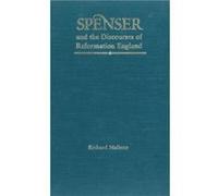 Spenser and the Discourses of Reformation England by Richard Mallette Richard Mallette (Auteur)
