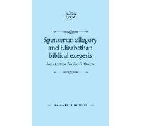 Spenserian Allegory And Elizabethan Biblical Exegesis