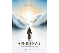 Speranza. Amore affamato