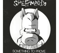 Spermbirds - SPERMBIRDS Something To Prove / Nothing Is Easy CD (Originalausgabe 1989)