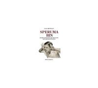 Speruma Bin. Ancora Altri Detti Che Fra Un Po' Non Saranno Più Detti