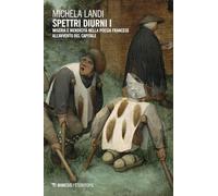 Spettri diurni I. Miseria e mendicità nella poesia francese all'avvento del capitale