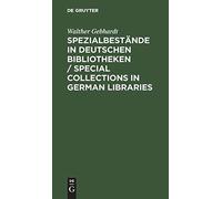 Spezialbestände In Deutschen Bibliotheken / Special Collections In German Libraries