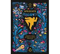 Spezzate. Perché ci piace quando le donne sbagliano