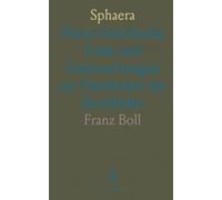 Sphaera: Neue Griechische Texte und Untersuchungen zur Geschichte der Sternbilder