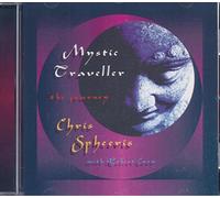 SPHEERIS CHRIS - CHRIS SPHEERIS-MYSTIC TRAVELLER