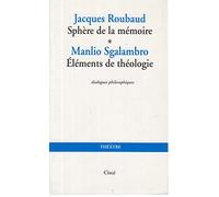 Sphère de la mémoire, suivi de "Eléments de théologie"