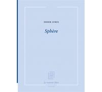 Sphère - Didier Ayres - La Rumeur Libre - broché - Poésie