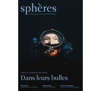 Sphères 02 - Les plongeurs sous-marins Dans leurs bulles - Collectif - Spheres - broché - Revue