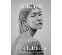 Sphères 06 : Les tatoués - Collectif - Spheres - broché - Revue
