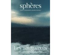 Sphères 08 : Les navigateurs - Collectif - Spheres - broché - Revue