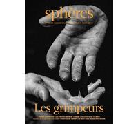 Sphères 09 - Les grimpeurs - Collectif - Spheres - broché - Revue