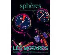 Sphères 11 - Les motards - Collectif - Spheres - broché - Revue