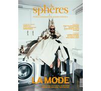 Sphères 14 - La mode - Créateurs, couturiers, mannequins, ég - Collectif - Spheres - broché - Revue