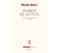 Sphères De Justice - Une Défense Du Pluralisme Et De L'égalité