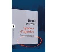 Sphères d'injustice: Pour un universalisme minoritaire