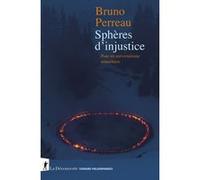 Sphères d'injustice - Pour un universalisme minoritaire Bruno Perreau (Auteur)