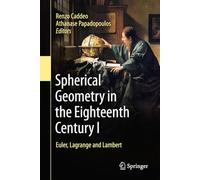 Spherical Geometry in the Eighteenth Century I: Euler, Lagrange and Lambert