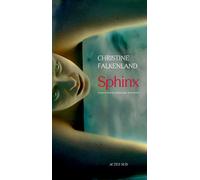 Sphinx - Christine Falkenland - Actes sud - broché - Roman