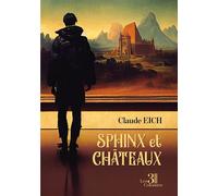 Sphinx et châteaux - Claude Eich - Trois Colonnes - broché - Nouvelles