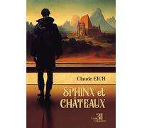 Sphinx et châteaux - Claude Eich - Trois Colonnes - broché - Nouvelles