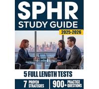 SPHR Study Guide for Senior HR Professionals: The Busy Professional’s Strategic Playbook: Pass the SPHR with proven strategies, real-world scenarios, and a clear 90-day plan for success.
